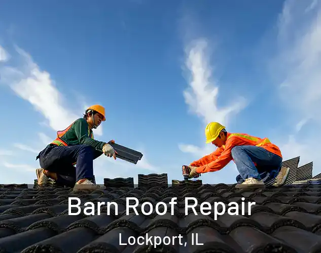  Barn Roof Repair Lockport, IL