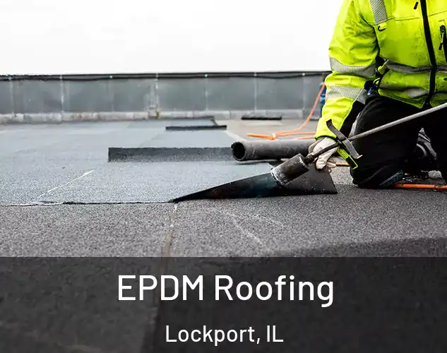  EPDM Roofing Lockport, IL
