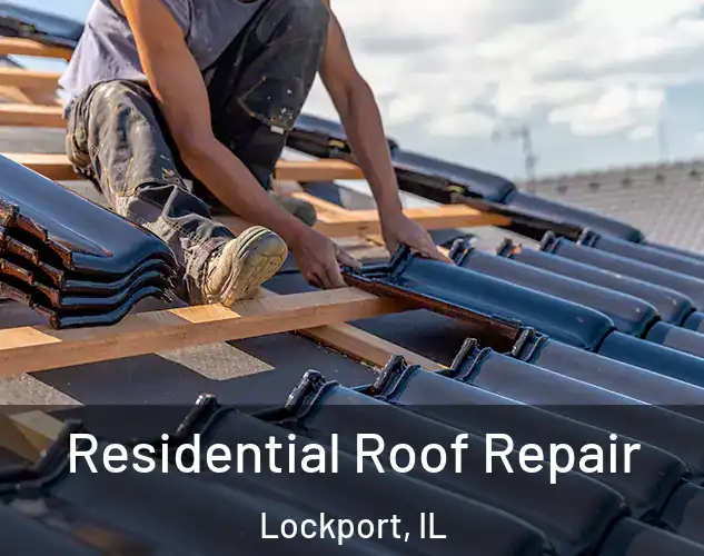  Residential Roof Repair Lockport, IL
