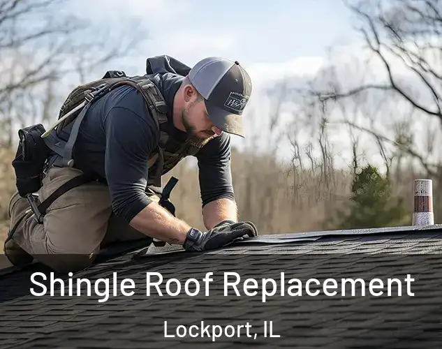 Shingle Roof Replacement Lockport, IL