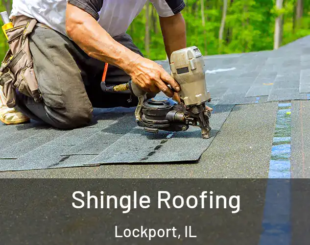  Shingle Roofing Lockport, IL