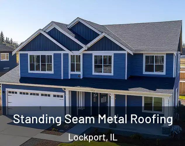  Standing Seam Metal Roofing Lockport, IL