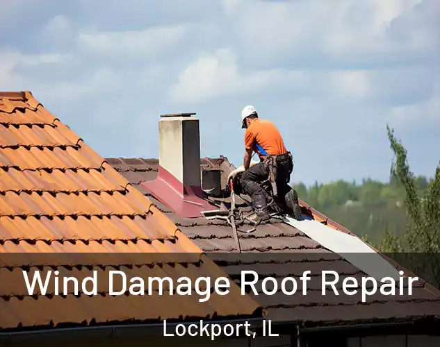  Wind Damage Roof Repair Lockport, IL